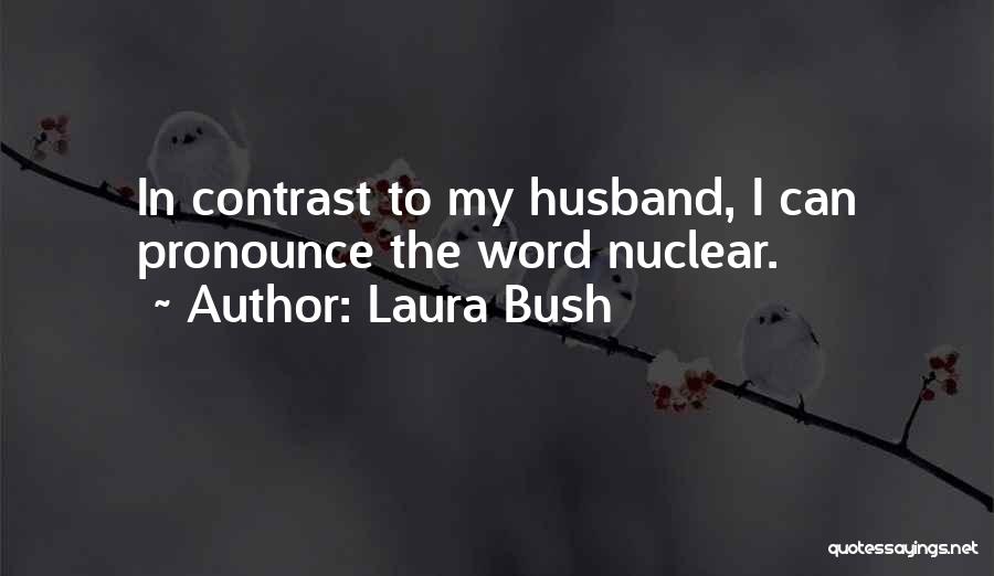 Laura Bush Quotes 1459233 Laura Bush Quotes 1459233