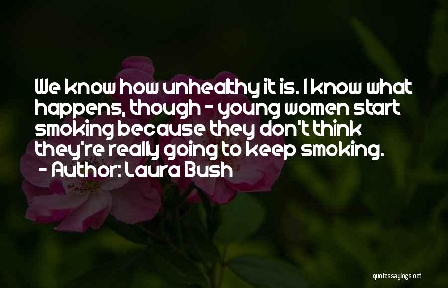 Laura Bush Quotes 1502407