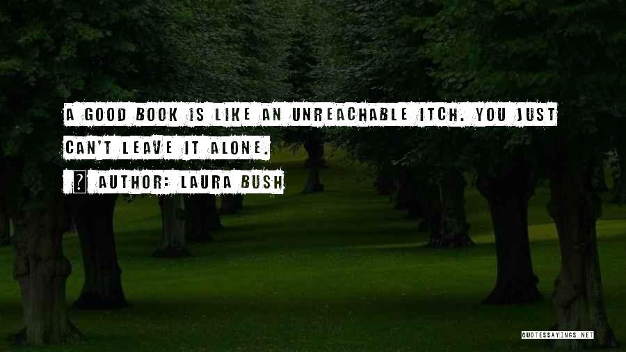 Laura Bush Quotes 1537185 Laura Bush Quotes 1537185