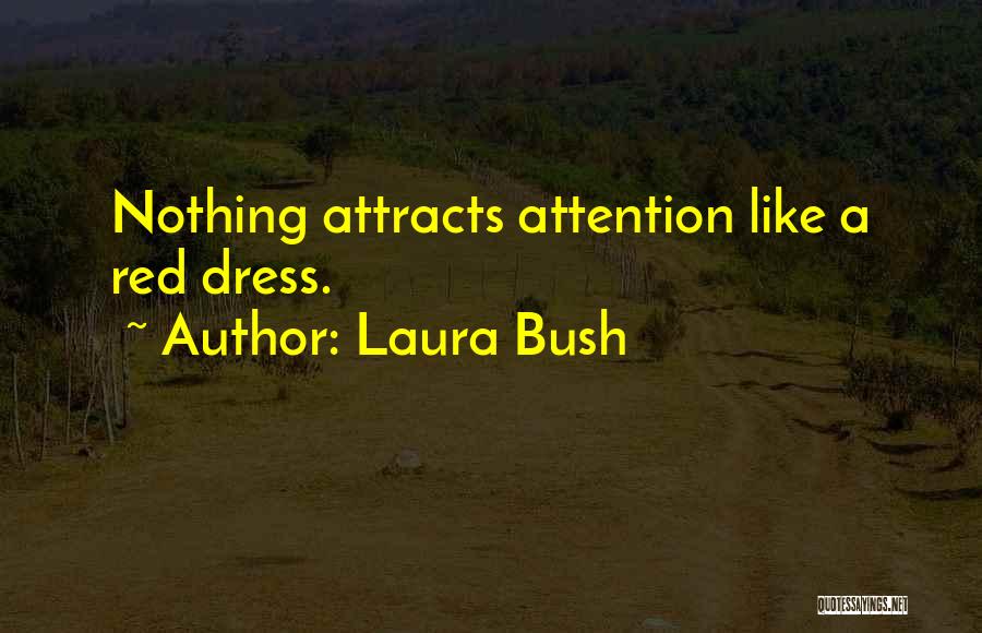 Laura Bush Quotes 1623958