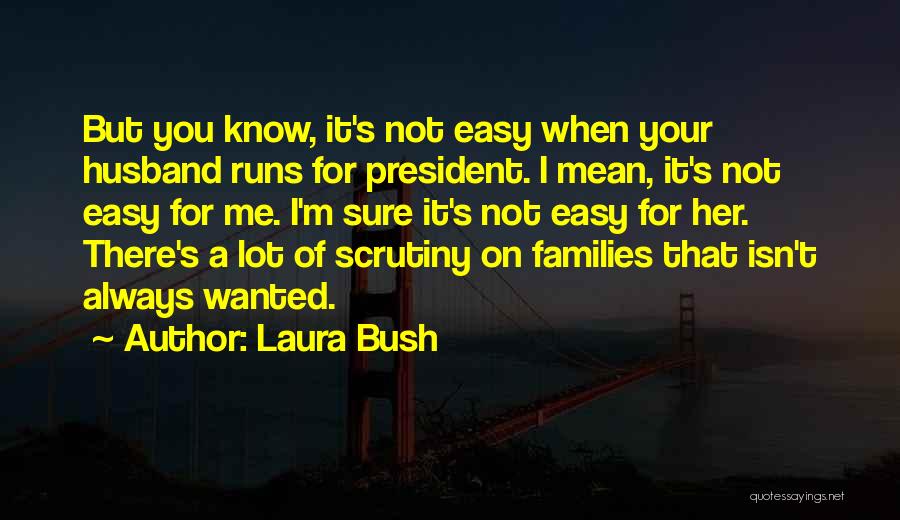 Laura Bush Quotes 1735074 Laura Bush Quotes 1735074