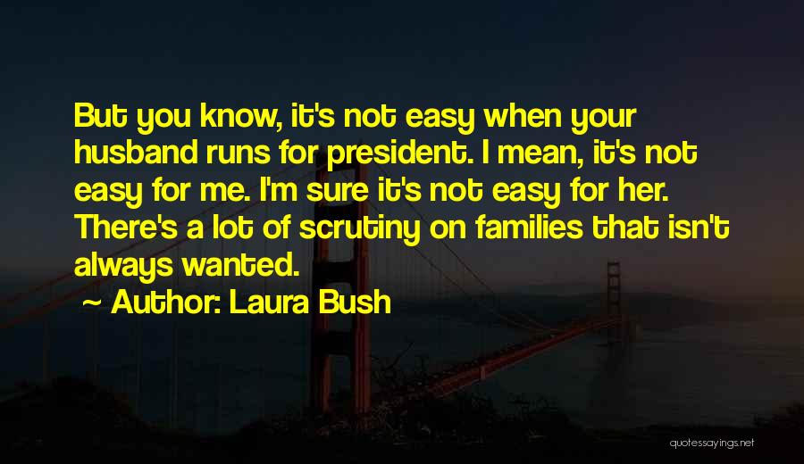 Laura Bush Quotes 1735074