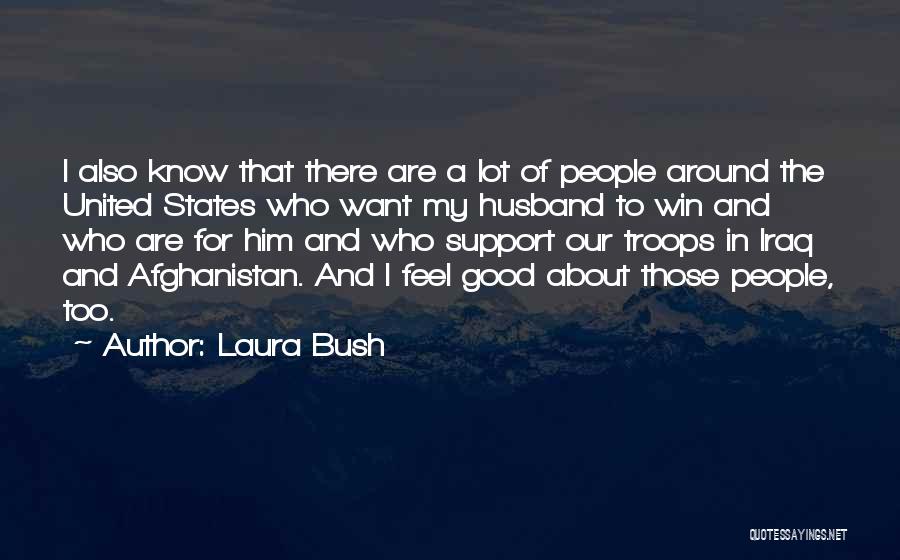 Laura Bush Quotes 1921689