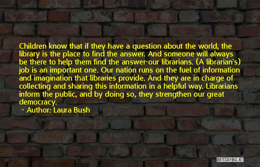 Laura Bush Quotes 204110 Laura Bush Quotes 204110