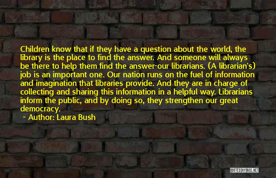 Laura Bush Quotes 204110