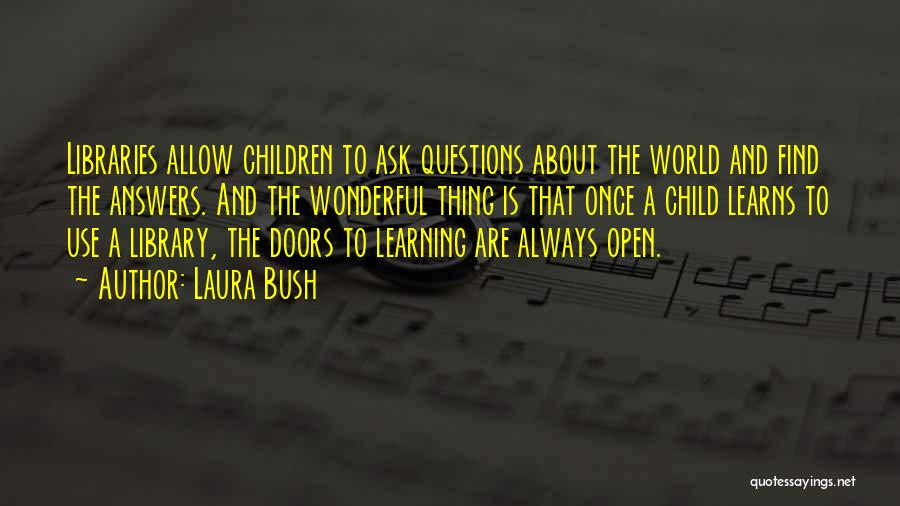 Laura Bush Quotes 2232974 Laura Bush Quotes 2232974