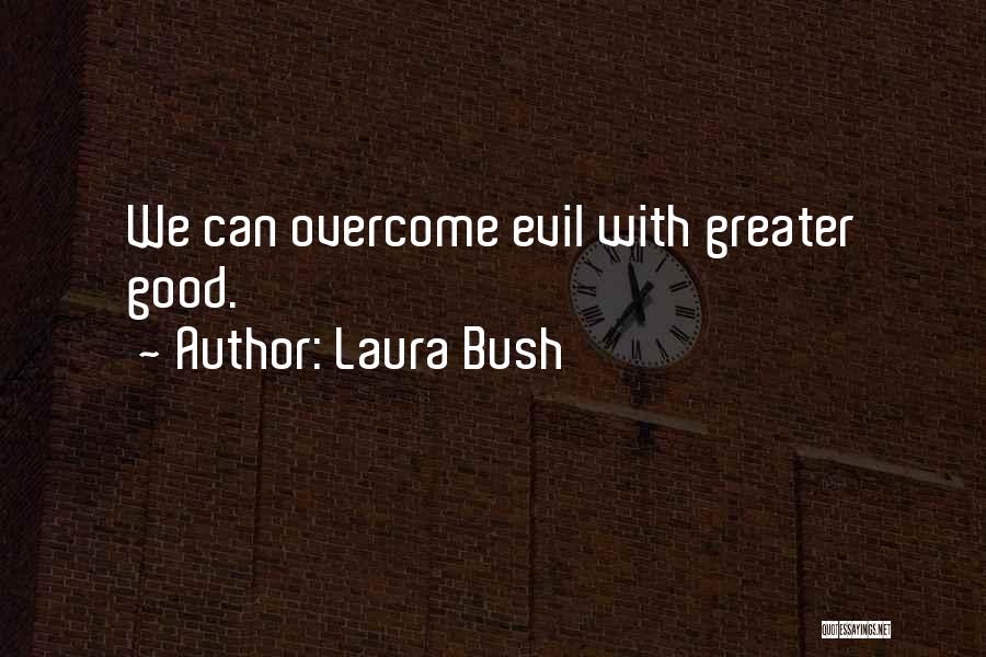 Laura Bush Quotes 2261317