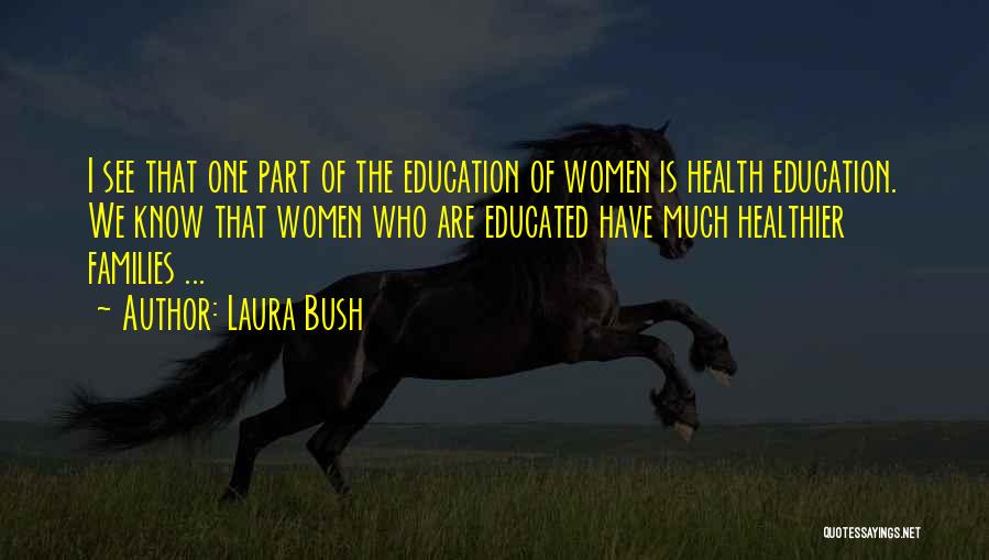 Laura Bush Quotes 262582