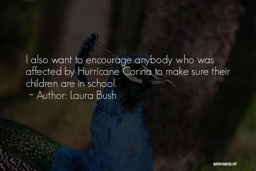 Laura Bush Quotes 399195 Laura Bush Quotes 399195