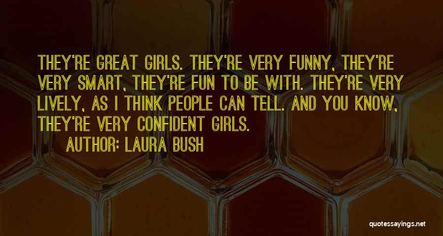 Laura Bush Quotes 697694 Laura Bush Quotes 697694