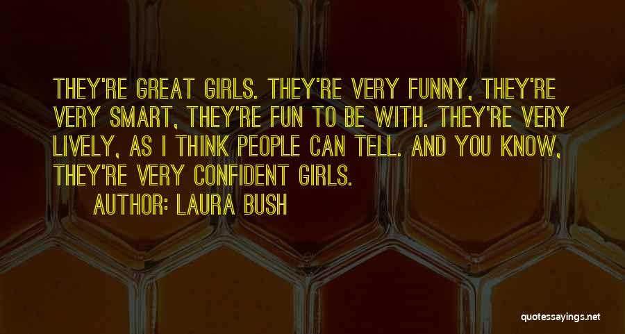 Laura Bush Quotes 697694