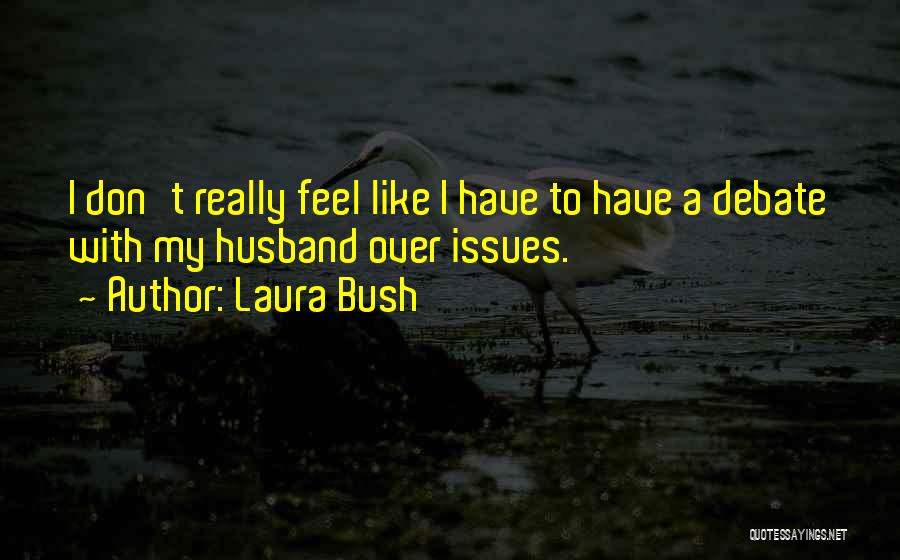 Laura Bush Quotes 705494