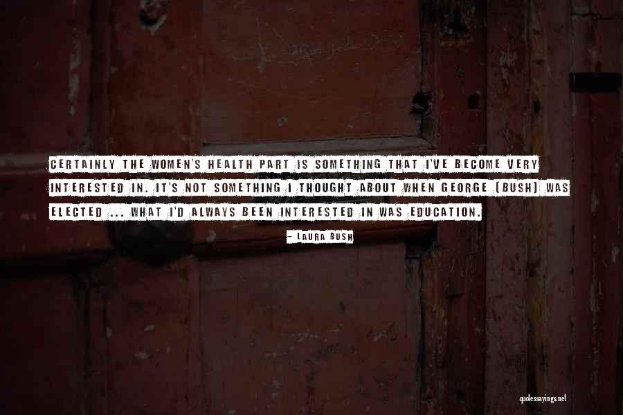 Laura Bush Quotes 922187 Laura Bush Quotes 922187