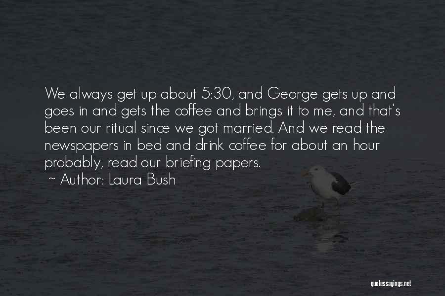 Laura Bush Quotes 942441