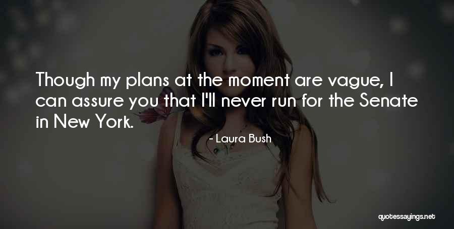 Laura Bush Quotes 954891 Laura Bush Quotes 954891