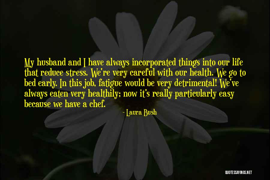 Laura Bush Quotes 969694