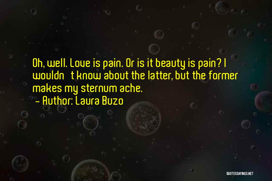 Laura Buzo Quotes 1928919