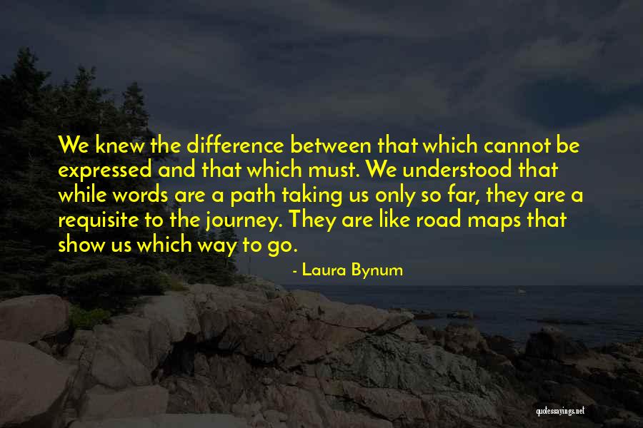 Laura Bynum Quotes 740690