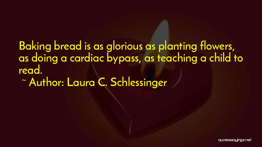 Laura C. Schlessinger Quotes 1307544