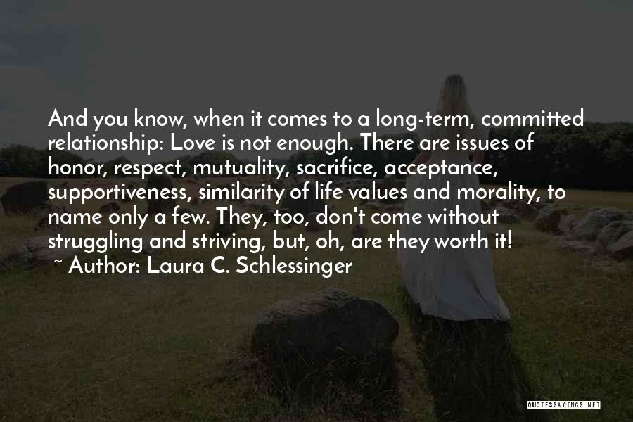 Laura C. Schlessinger Quotes 1824873