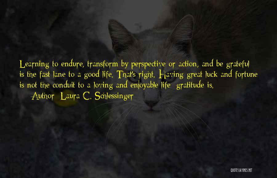 Laura C. Schlessinger Quotes 435792 Laura C. Schlessinger Quotes 435792