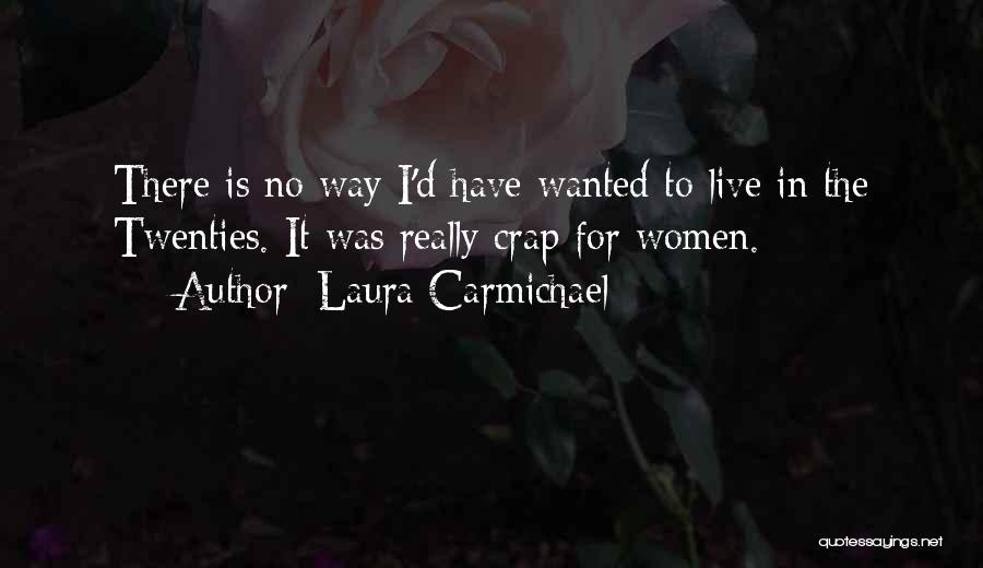 Laura Carmichael Quotes 2064353