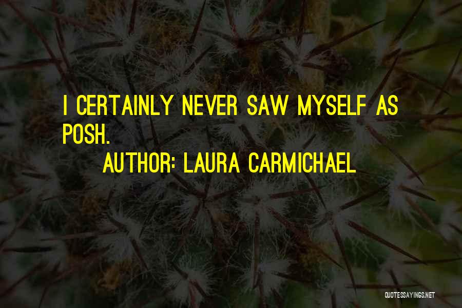 Laura Carmichael Quotes 805762