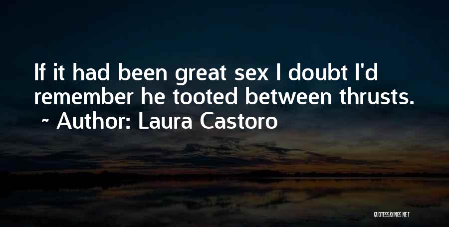 Laura Castoro Quotes 1751846