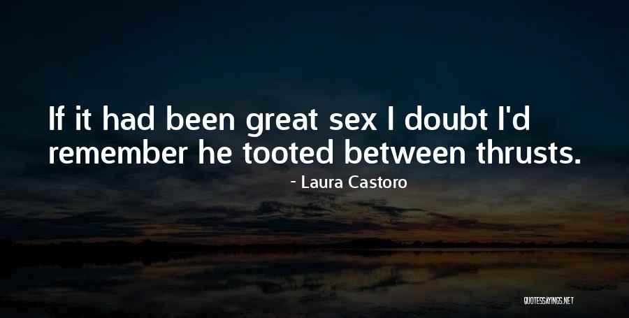 Laura Castoro Quotes 1751846