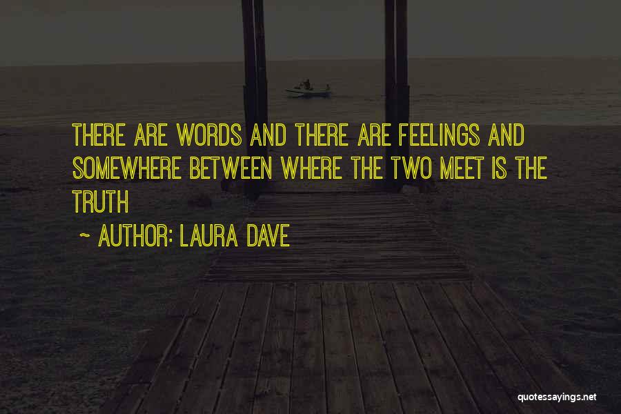 Laura Dave Quotes 1217588