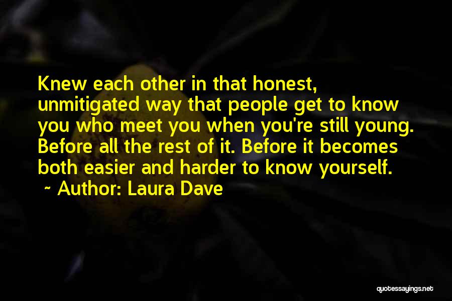 Laura Dave Quotes 1314088