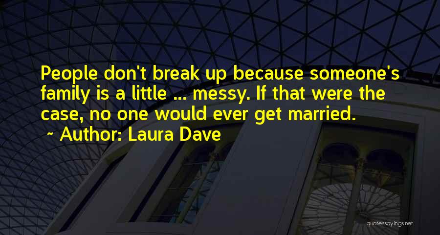 Laura Dave Quotes 1365172