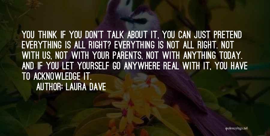 Laura Dave Quotes 165743