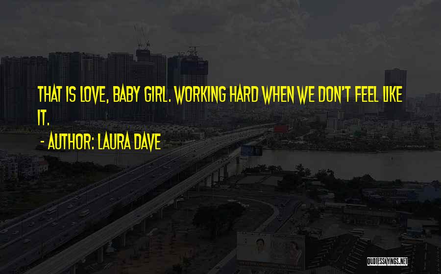 Laura Dave Quotes 387834