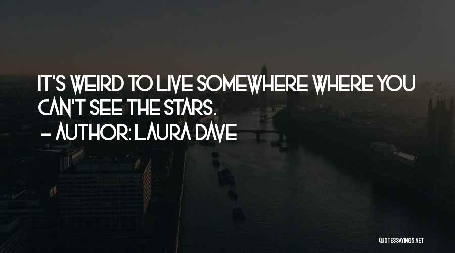 Laura Dave Quotes 944327