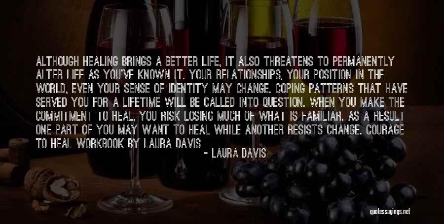 Laura Davis Quotes 549764