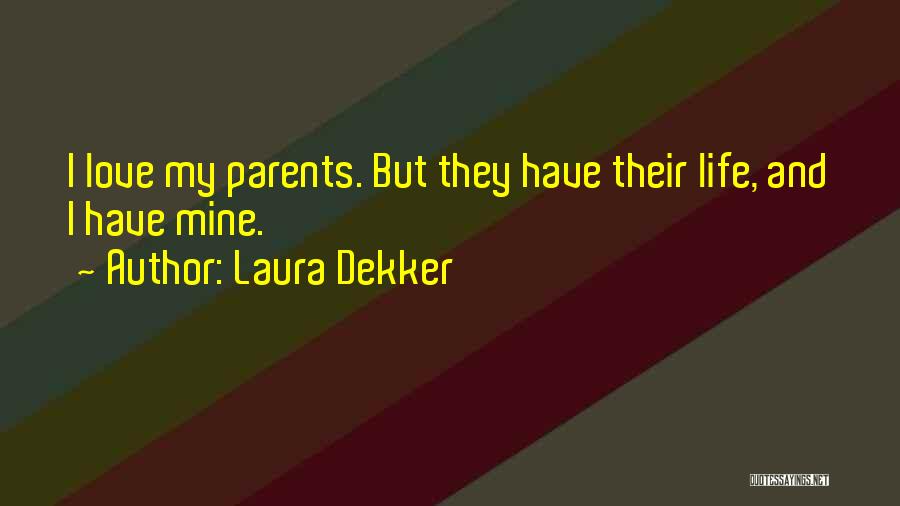 Laura Dekker Quotes 1152709
