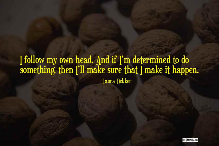 Laura Dekker Quotes 1196283 Laura Dekker Quotes 1196283