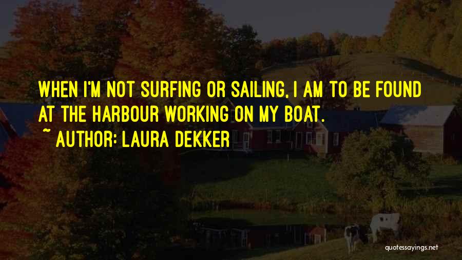 Laura Dekker Quotes 1364861