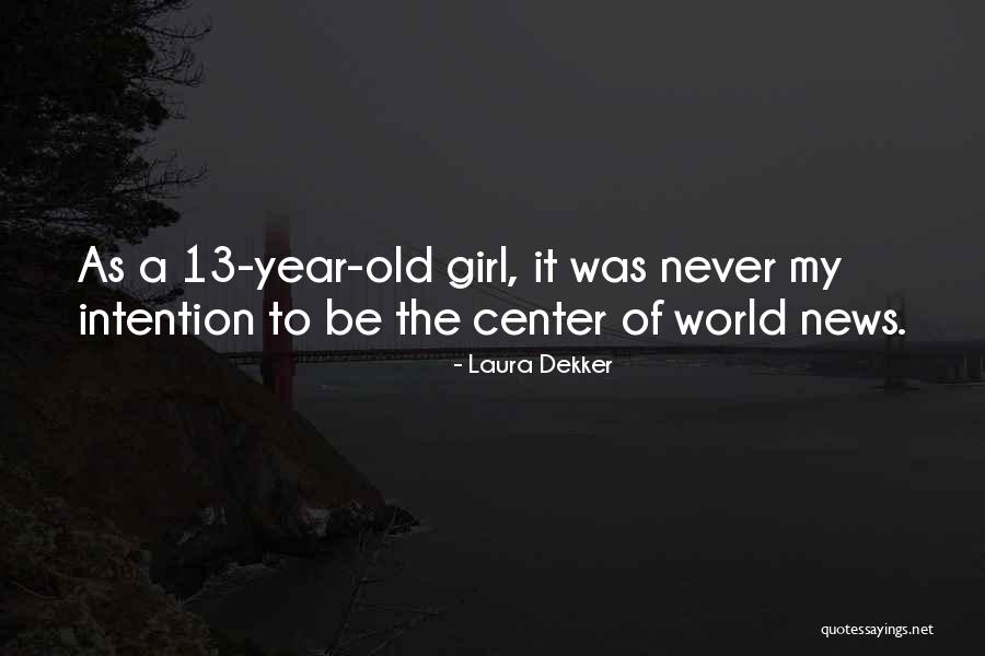 Laura Dekker Quotes 314160 Laura Dekker Quotes 314160