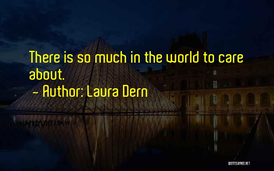 Laura Dern Quotes 571292
