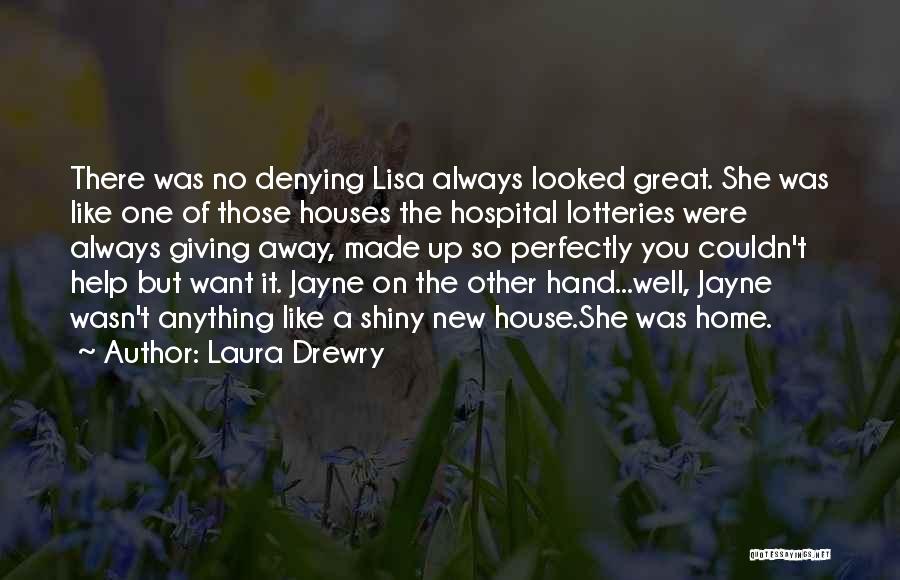 Laura Drewry Quotes 1690220