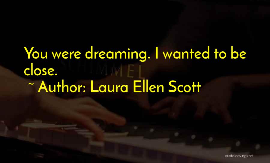 Laura Ellen Scott Quotes 823995