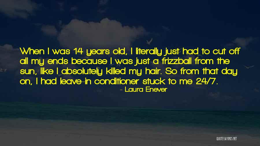 Laura Enever Quotes 1062763