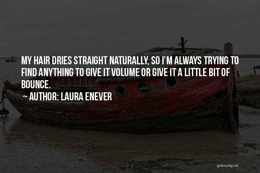 Laura Enever Quotes 208654