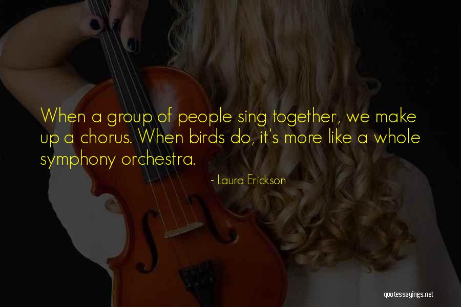 Laura Erickson Quotes 701111