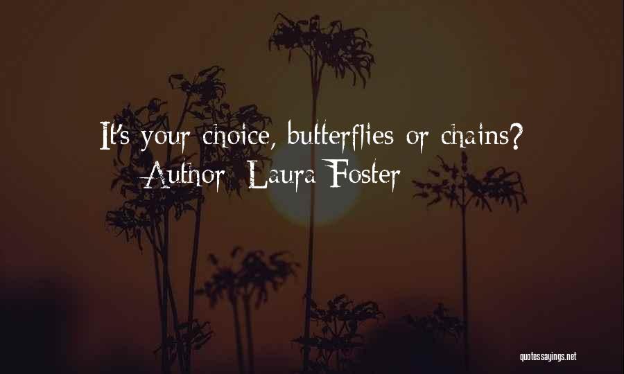 Laura Foster Quotes 655728