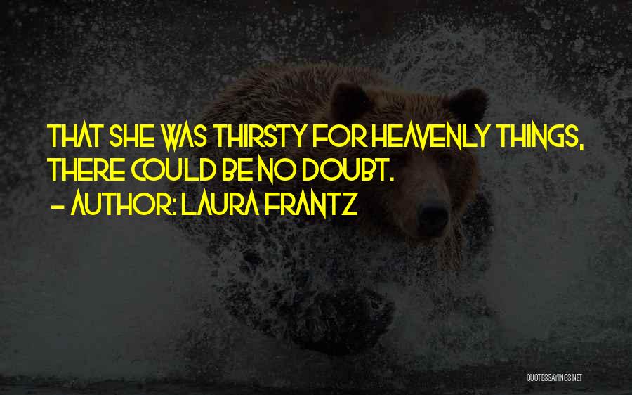 Laura Frantz Quotes 1041412