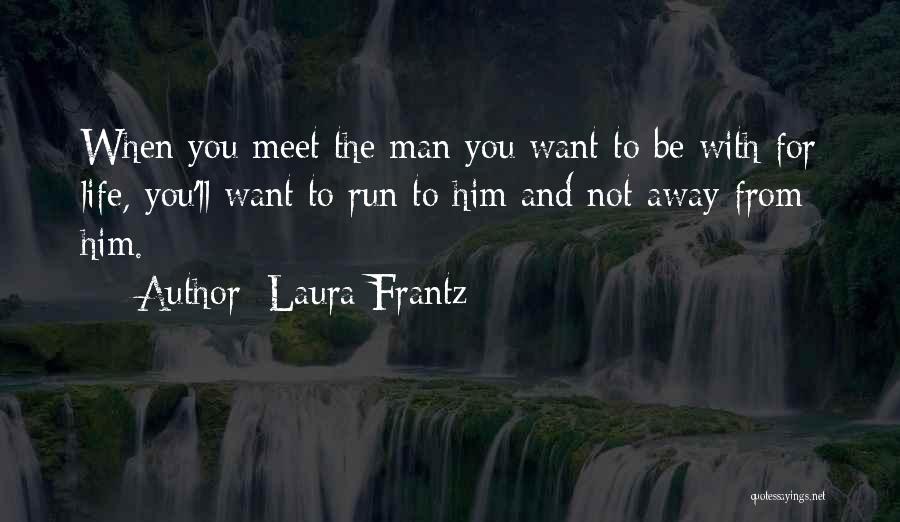 Laura Frantz Quotes 135679