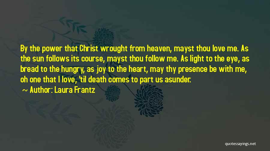 Laura Frantz Quotes 1642432